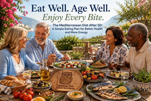 The Mediterranean Diet After 50: A Simple Eating Plan for Better Health and More Energy