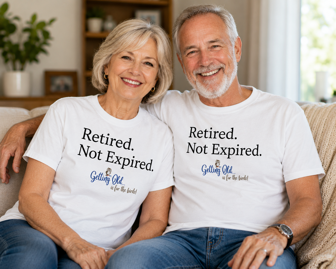 Getting Old Is For The Birds® Retired. Not Expired. Funny Retirement T-Shirt